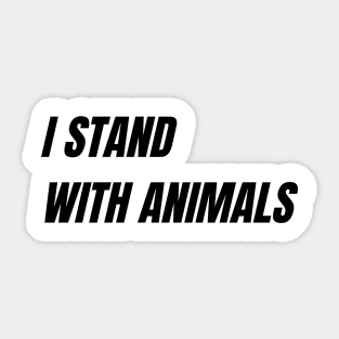 I stand with animals Sticker